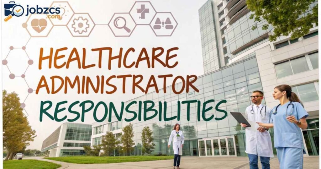 healthcare-administrator-responsibilities